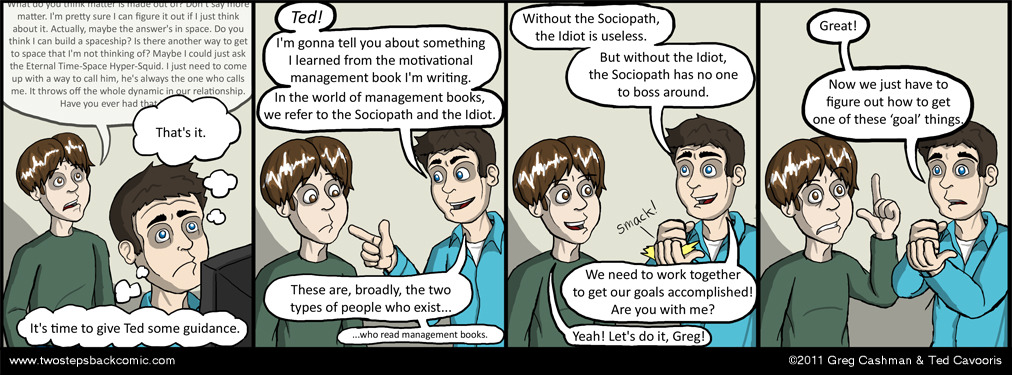 There's always YOUR WEBCOMIC. God, it's like these two can't even keep up with their own continuity. There's always YOUR WEBCOMIC. God, it's like these two can't even keep up with their own continuity.