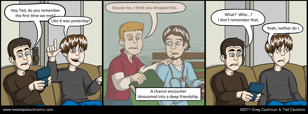 Greg is asking because he's hoping whatever Ted says is more interesting than the truth.