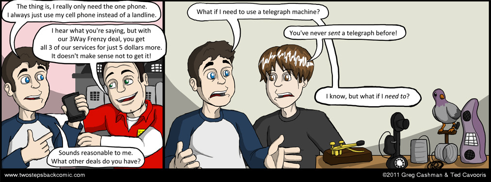 To be fair, Ted's definitely going to use that tentacle phone for calling the Eternal Time/Space Mega Squid