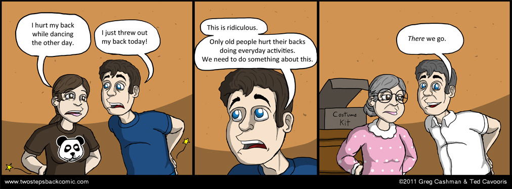 Now let's go yell at those kids to get off the lawn! Now let's go yell at those kids to get off the lawn!