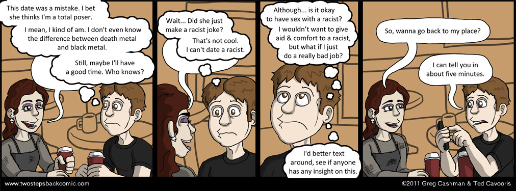 Plenty of people have one night stands with people who MIGHT be racists, for all they know. Plenty of people have one night stands with people who MIGHT be racists, for all they know.