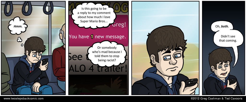Greg should stop checking his phone while on the bus. He has not had good luck with it. Greg should stop checking his phone while on the bus. He has not had good luck with it.