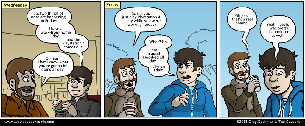 'Also, I didn't buy a Playstation 4. So... yeah.'