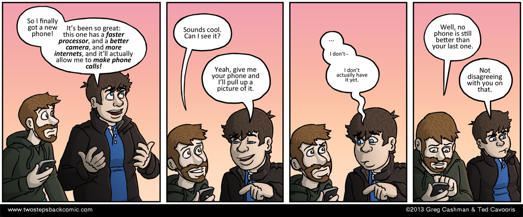 Ted is so unimpressed by Greg's non-existent phone. Ted is so unimpressed by Greg's non-existent phone.