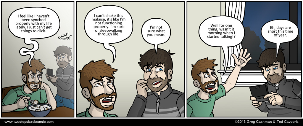 Also, you won't stop yammering about your damn feelings. Also, you won't stop yammering about your damn feelings.